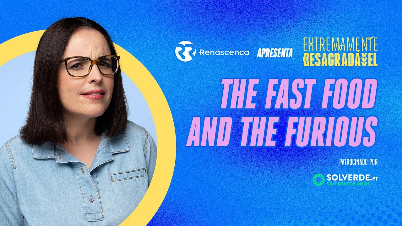 The Fast Food and The Furious - Extremamente Desagradável