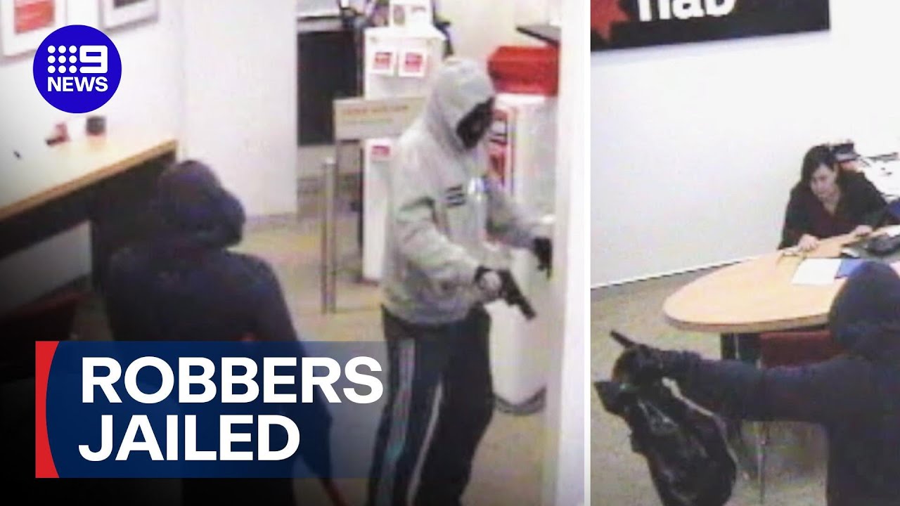 Bank robbers sentenced over armed heist more than a decade ago | 9 News Australia