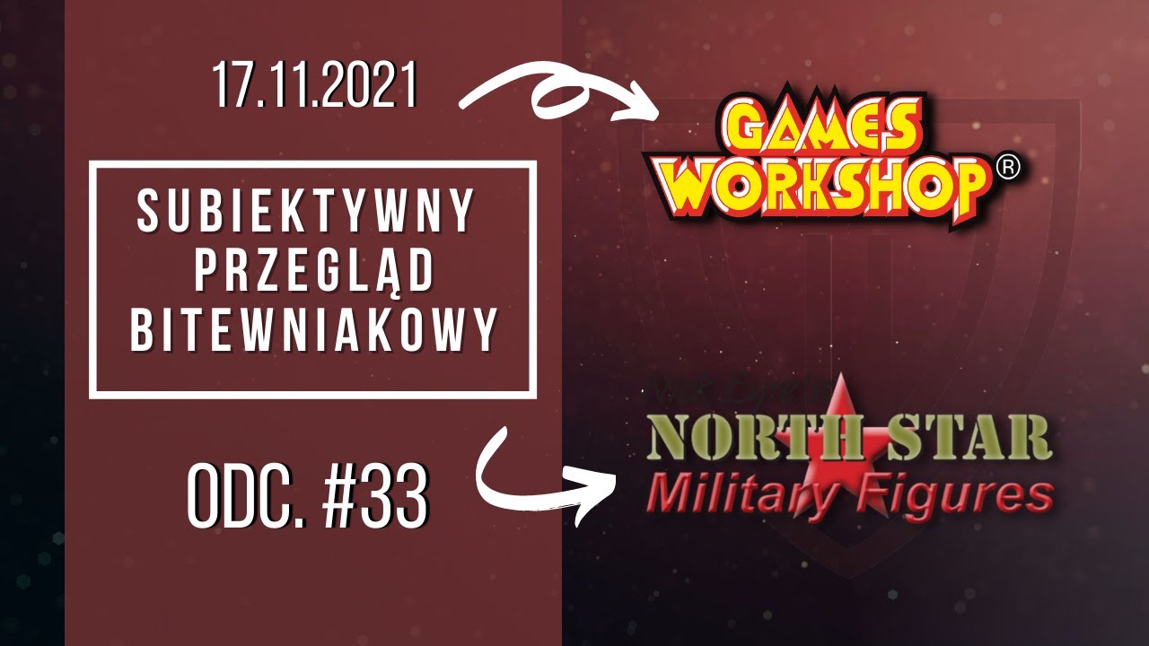 NORTH STAR Military Figures oraz epickie tereny do WARCRY!  SPB #33 (17.11.2021) | WARBAND TV
