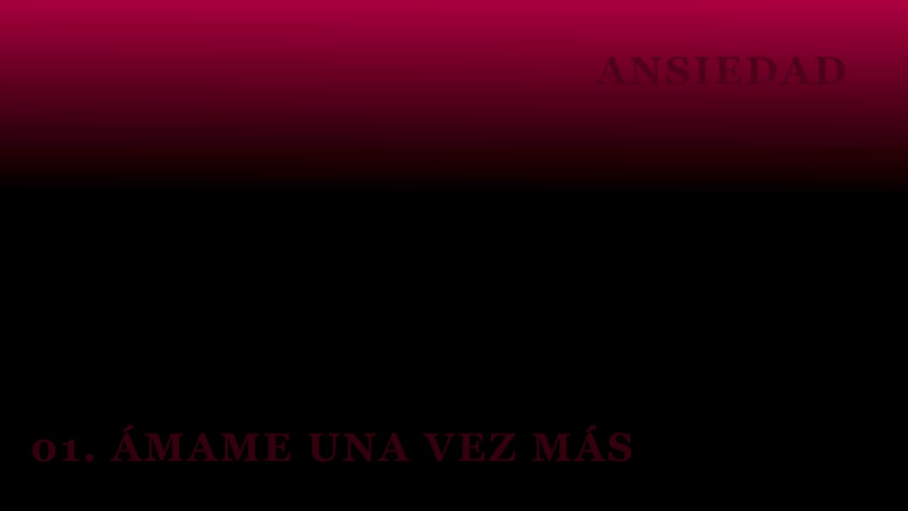 ÁMAME UNA VEZ MÁS - DISCO ANSIEDAD