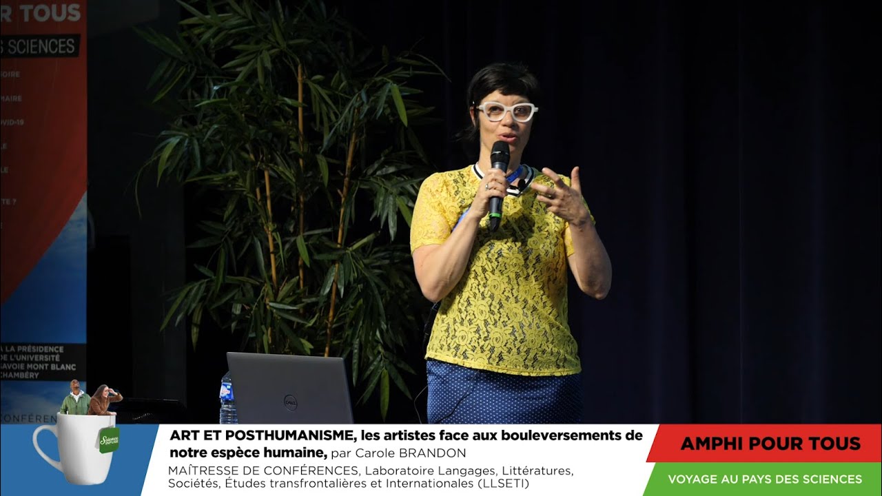 Amphi pour Tous - Arts et Posthumanisme, les artistes face aux bouleversements de notre espèce
