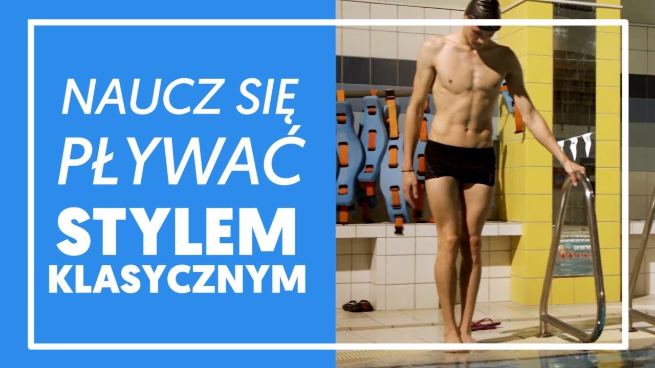 NAUKA PŁYWANIA - STYL KLASYCZNY