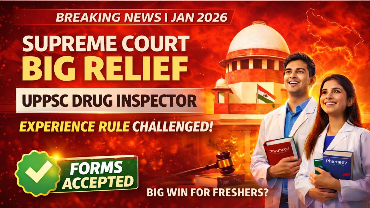 Big Win for Candidates | Supreme Court Big Relief in UPPSC Drug Inspector Case | Jan 2026