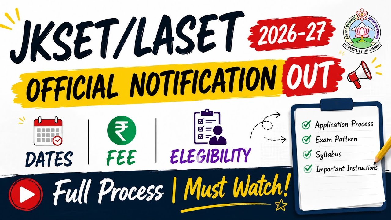 JKSET/LASET 2026 Official Notification Out | Complete Guide | Eligibility, Important Dates, Fees |  