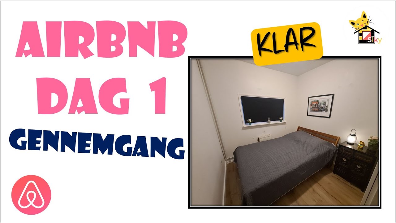 AirBnB udlejning Dag 1 - Vi g&oslash;r klar til vores f&oslash;rste v&aelig;relsesudlejning over AirBnB!