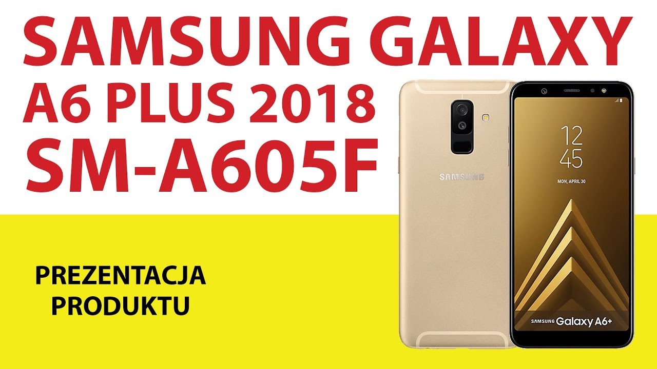 Smartfon SAMSUNG SM-A605F Galaxy A6 Plus 2018