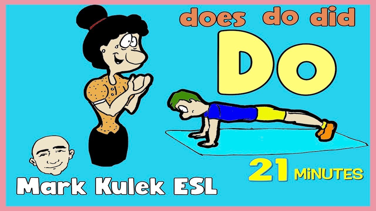 Do - video collection | English speaking practice  - Mark Kulek ESL