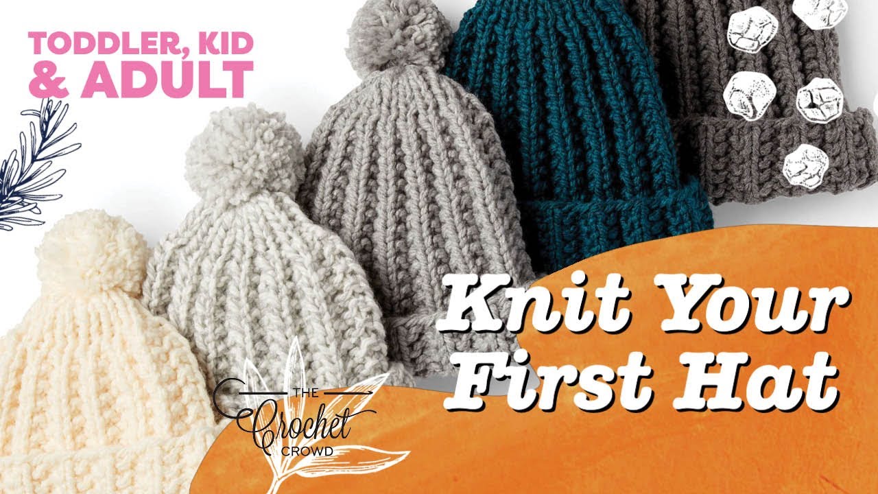 My First Knit Hat, Let Me Show You How