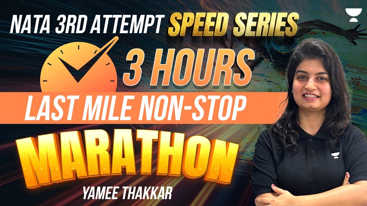 3-Hour Last Mile Non-Stop Marathon| NATA 3rd Attempt 2023 | Speed Series| Yamee Thakkar