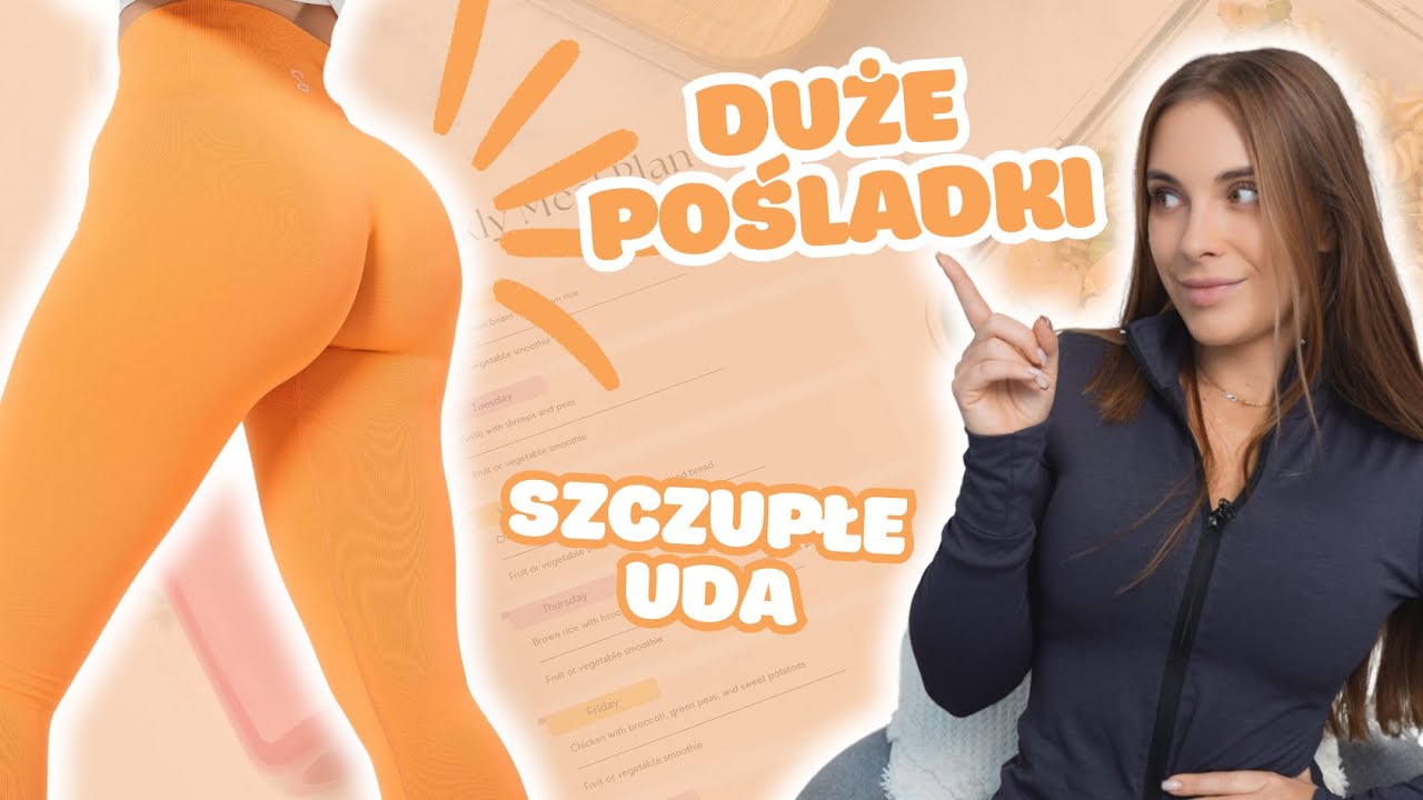 SZCZUPŁE UDA, DUŻE POŚLADKI * jak ćwiczyć? *