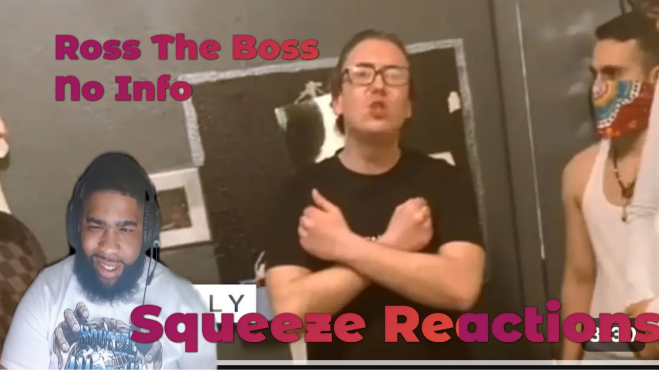 Ross The Boss - No Info | Squeeze Reactions