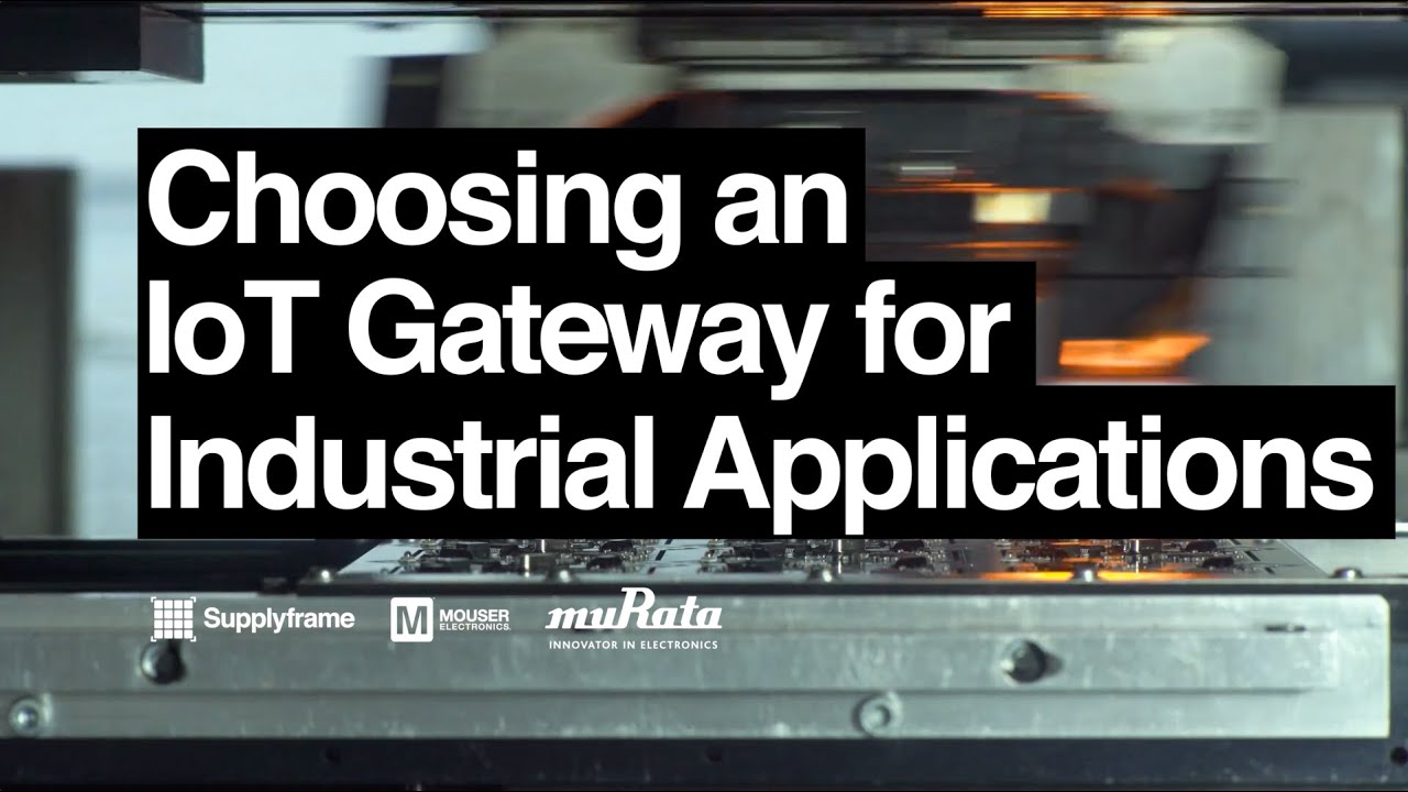 Choosing an IoT Gateway for Applications