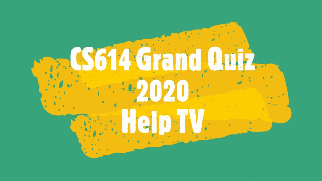 CS614 Grand Quiz 2020