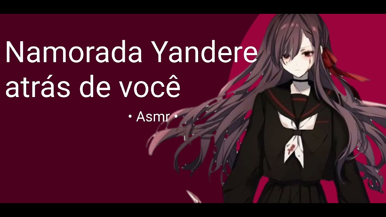 (ASMR) NAMORADA YANDERE ATRÁS DE VOCÊ!!!