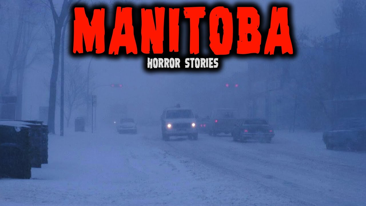 10 Most Disturbing TRUE Manitoba Horror Stories | Untold Fears