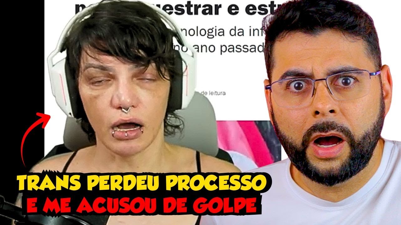 TR@N$ PERDEU PROCESSO E ME ACUSOU DE G0LP3