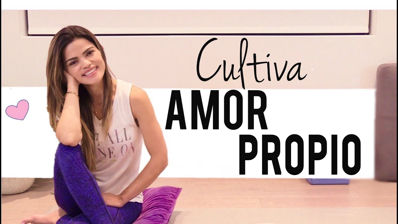 Amor Propio | Meditación | Autoestima |  Yoga con Lina