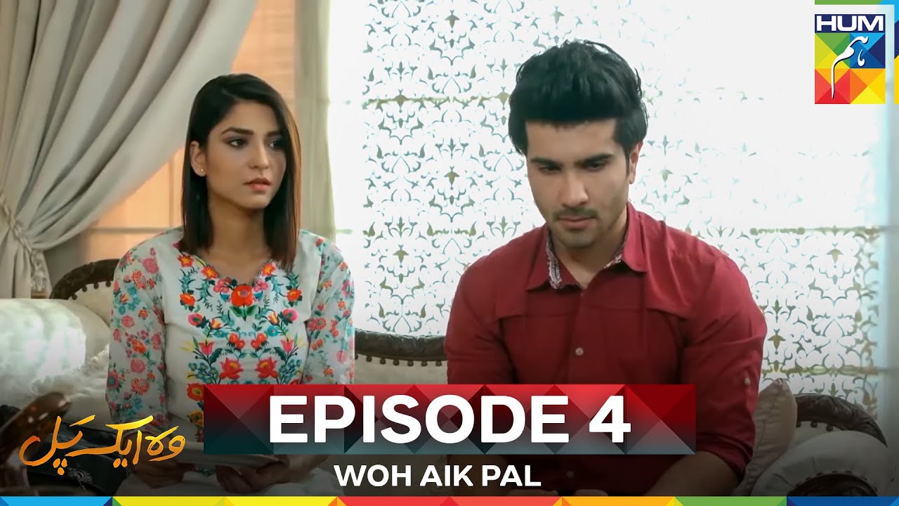 Woh Aik Pal Episode 4