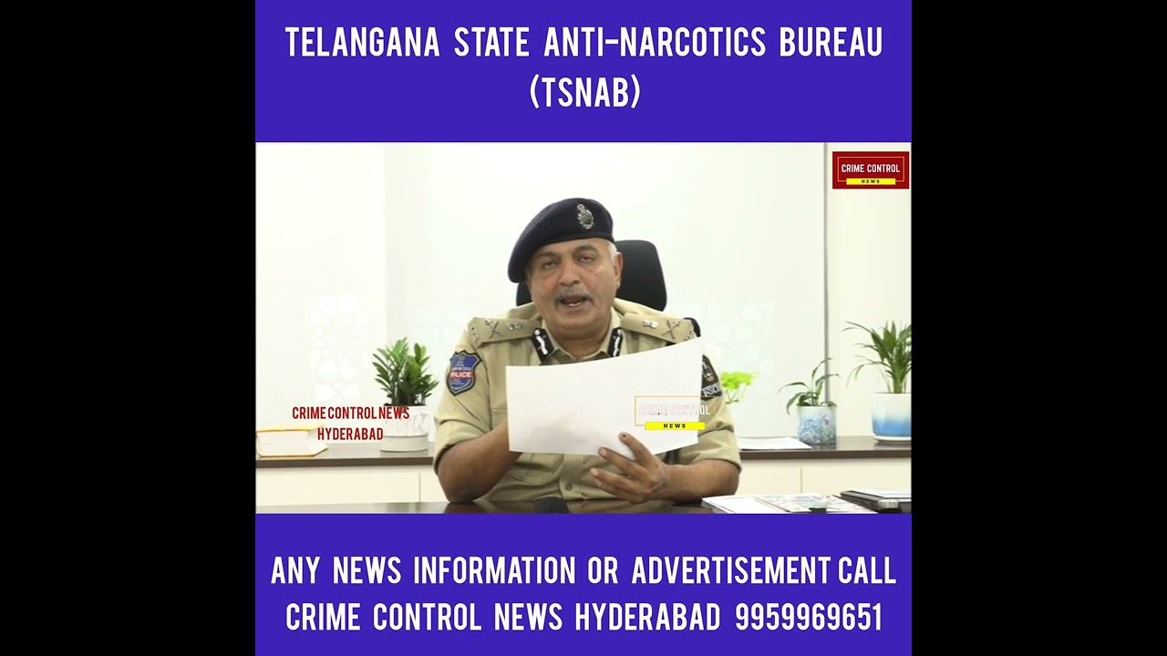 Telangana State Anti-Narcotics Bureau (TSNAB)