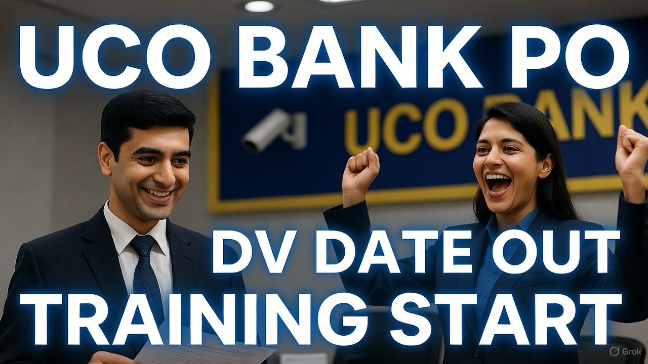 UCO Bank PO Induction Training & Document Verification Date Out 2026 | Joining Update