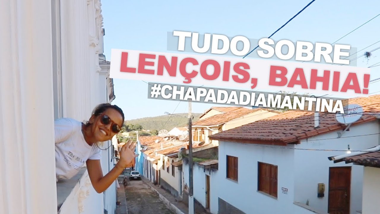 O QUE FAZER EM LENÇOIS, BAHIA? DICAS DA CHAPADA DIAMANTINA! | Prefiro Viajar