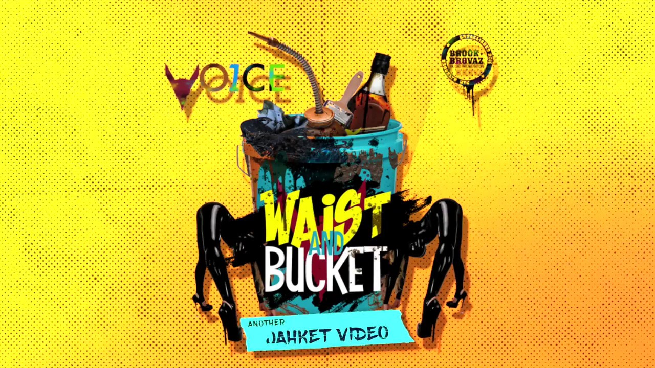 One Voice - Waist and Bucket (Lyric Video) "2018 Soca" (Official Audio)