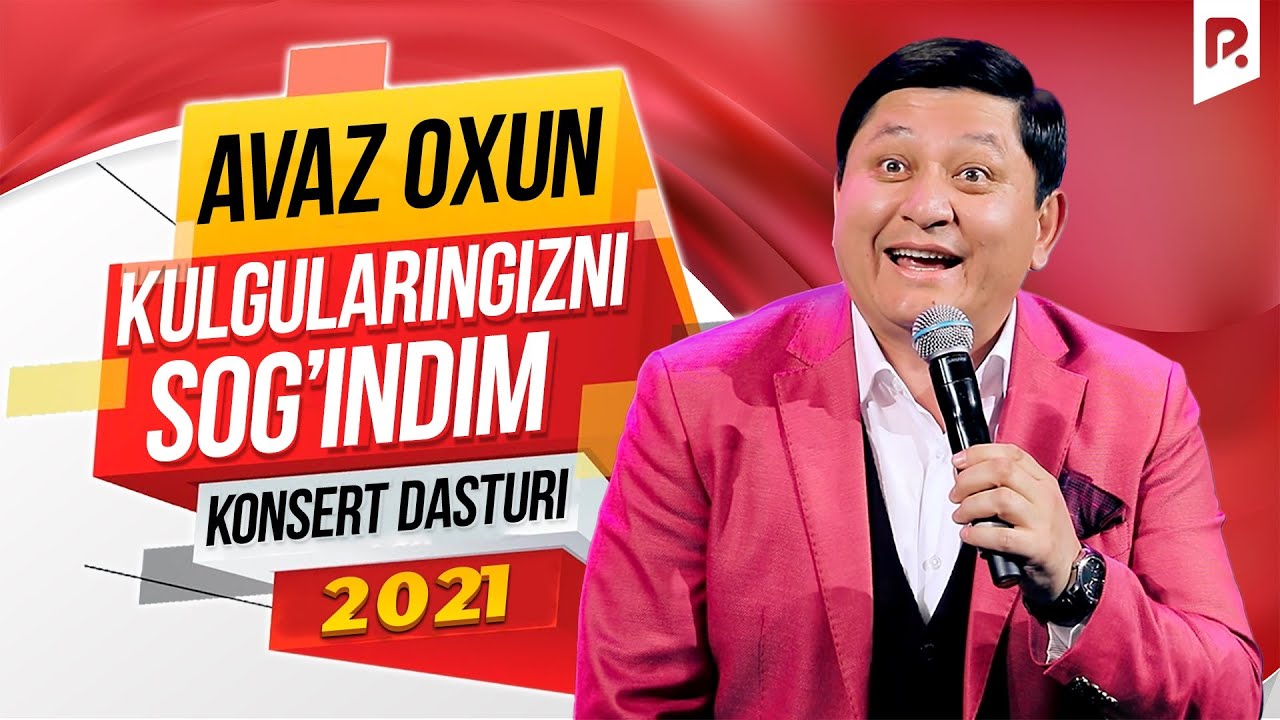 Avaz Oxun - Kulgularingizni sog'indim nomli konsert dasturi 2021