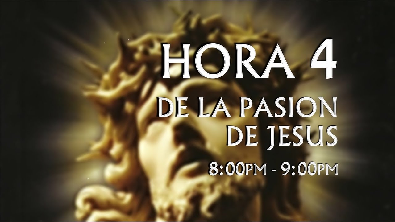 04 de 24 I Horas de la Pasión de Jesús, Luisa Piccarreta, Divina Voluntad.