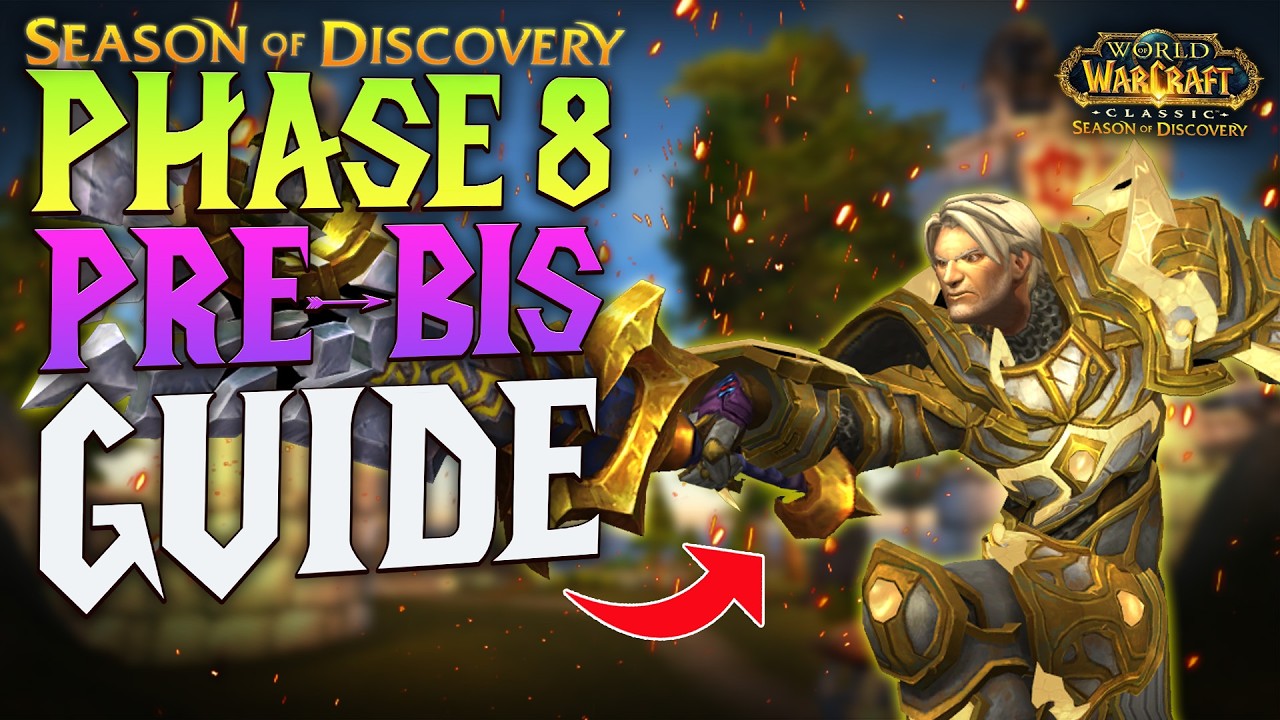 SoD Phase 8: Catch-Up Gearing Guide - Season of Discovery