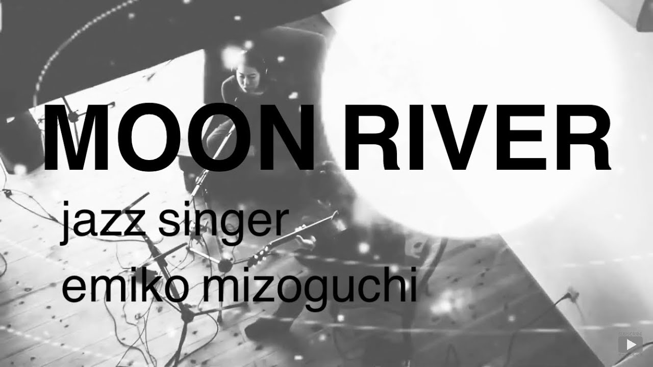 「Moon River」jazz singer/Emiko Mizoguchi& guitar/Kouji Ohno