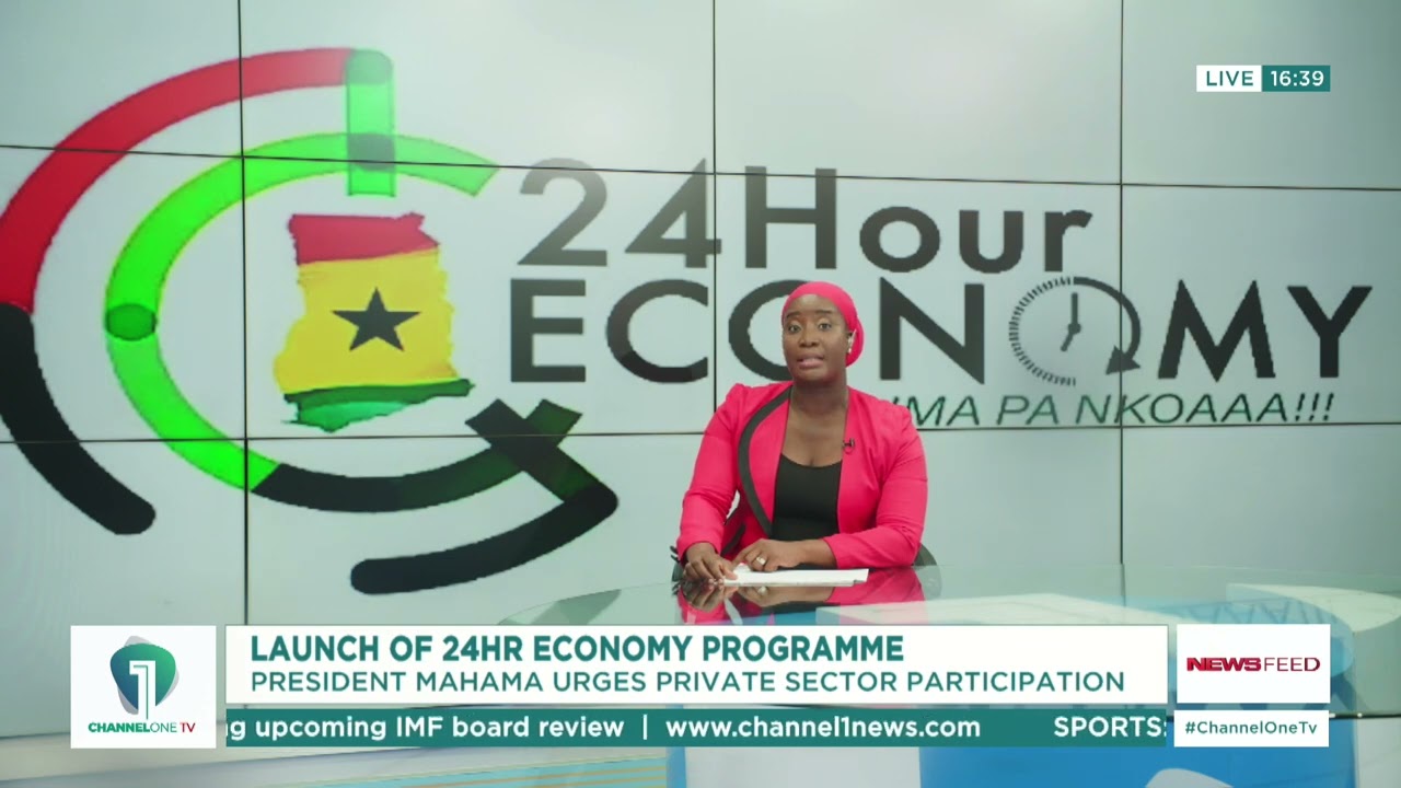 24-Hour Economy Programme Takes Off &mdash; Mahama Rallies Business Community  |  News Feed