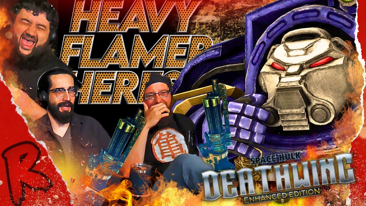 HEAVY FLAMER HERESY | Space Hulk: Deathwing - @TheRussianBadger | MICAH AND JT REACT