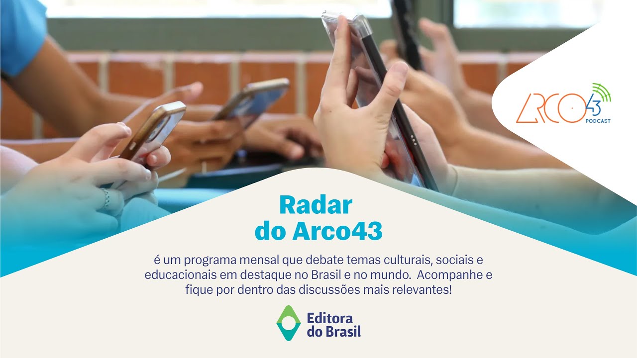 Radar do Arco43 #1 | Proibição do uso do celular em sala de aula