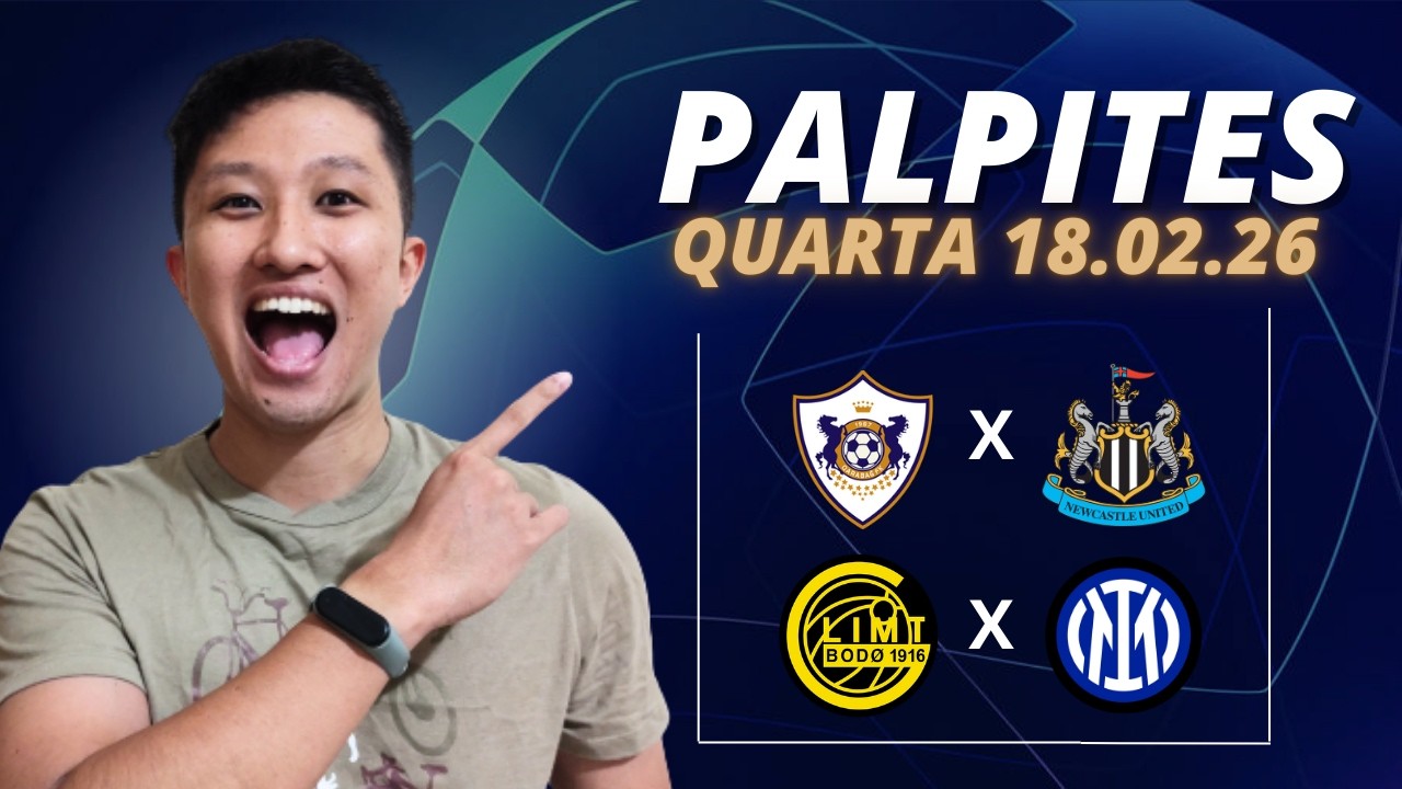PALPITES DE FUTEBOL PARA HOJE DIA 18/02/2026 - Palpites Liga dos Campeões Playoffs!!