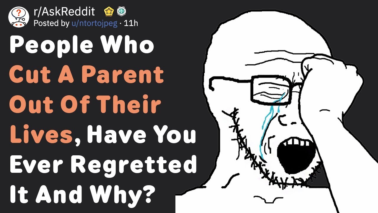 These People Cut Contact With Their Parents (AskReddit)