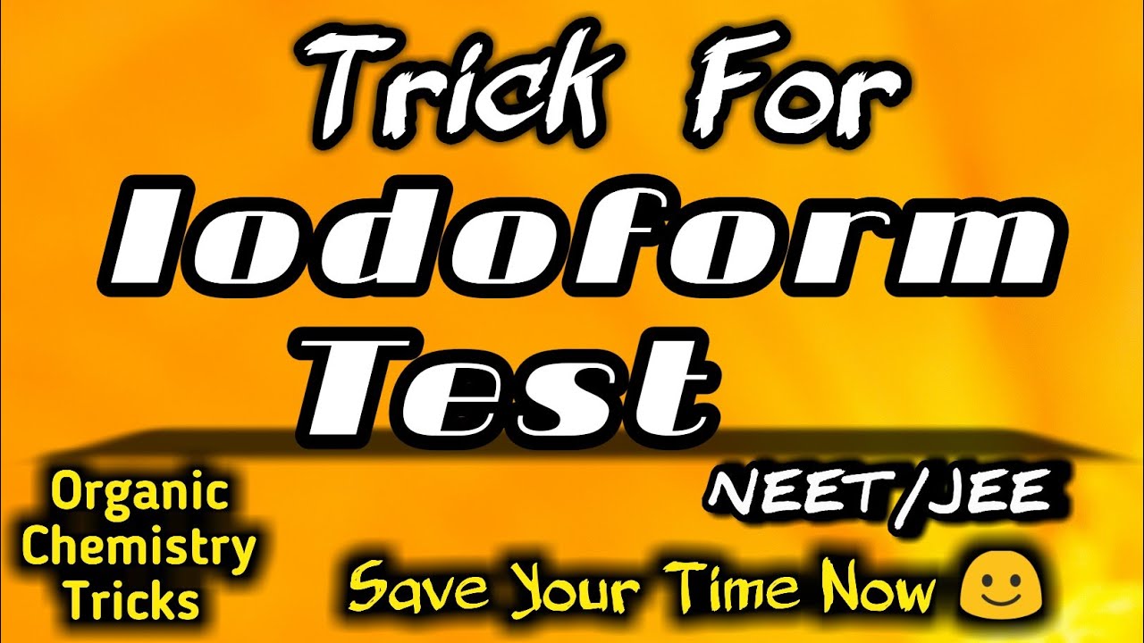 Trick For Iodoform Test || Iodoform Test Tricks || Iodoform Test Class 12 || Organic Chemistry Trick