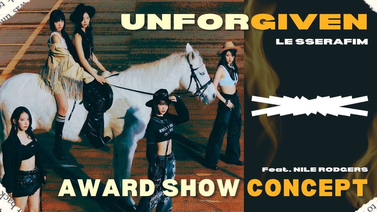 LE SSERAFIM - 'UNFORGIVEN' [Intro + Dance Break] Award Show Perf. Concept