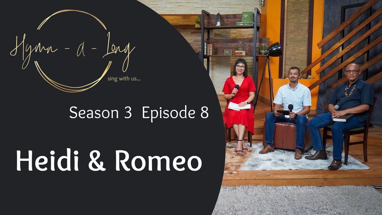Hymn-A-Long S3 E8 ft Heidi and Romeo de Buys