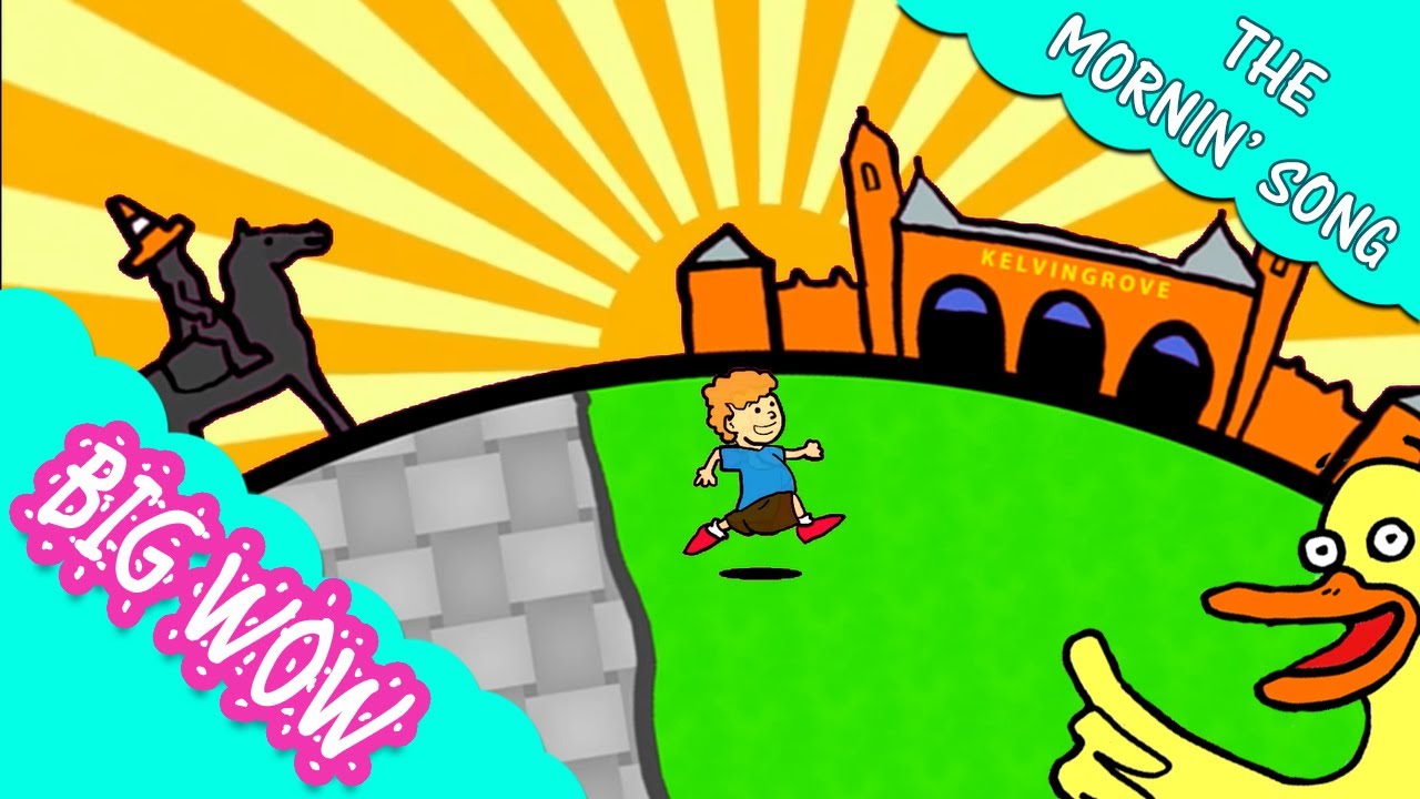 The 'Mornin'' Song | BIG WOW | For Kids