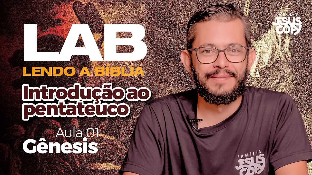 Aula 1 - LAB | Introdução ao Pentateuco | Guilherme Ferreira