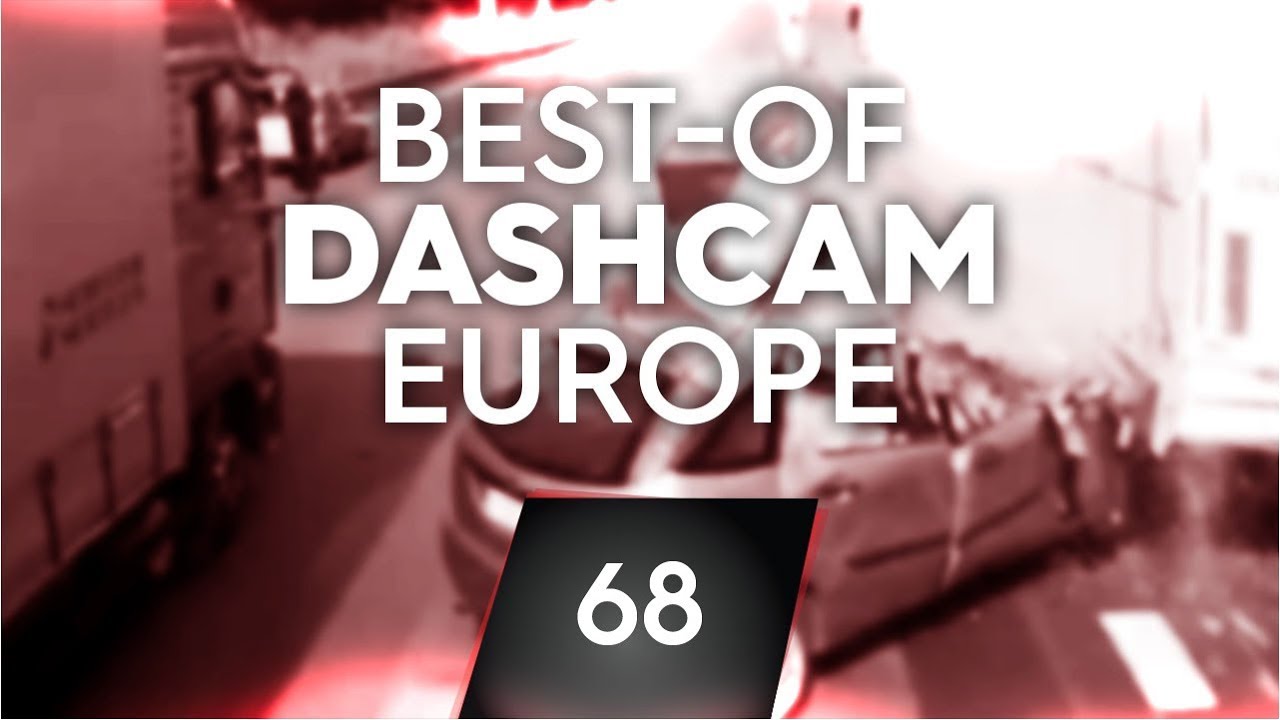 #68: Bad Driving [Dashcam Europe]