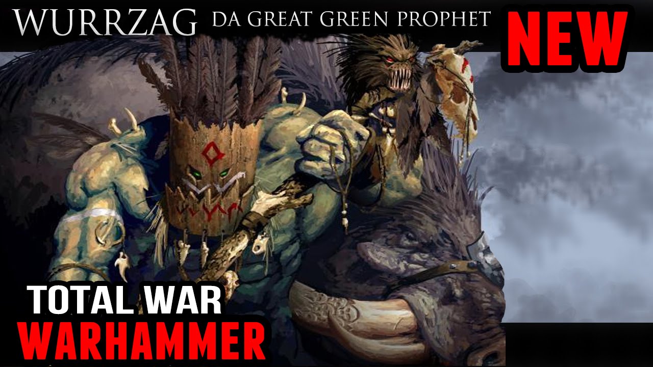 Total War: Warhammer - Wurrzag Da Great Green Prophet (Free DLC and more)
