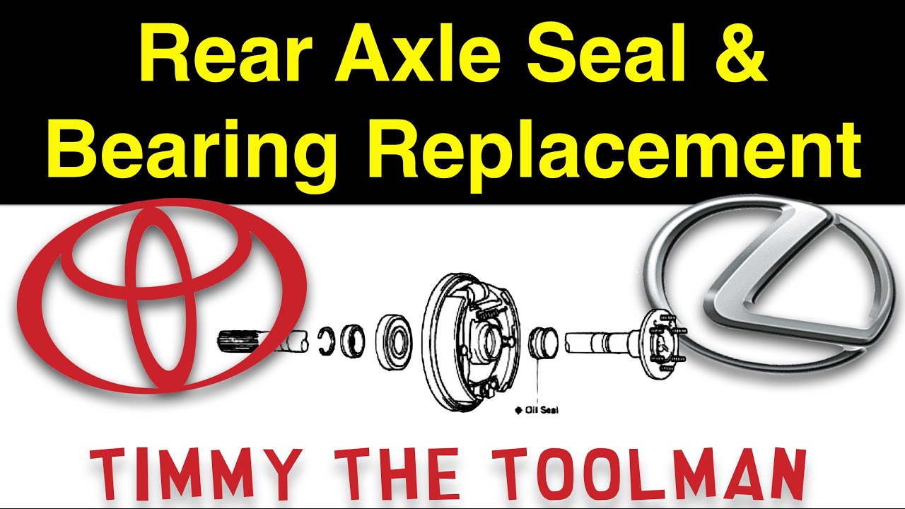 Toyota Lexus Rear Axle Seal / Bearing Replacement - 4runner, Tacoma, Tundra, FJ, LC, LX, GX (Part 2)