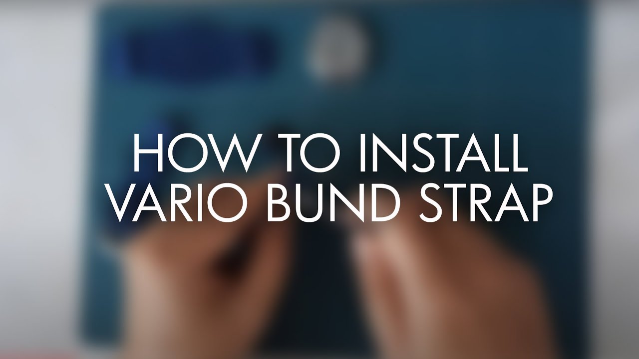 How to install Vario Bund Strap