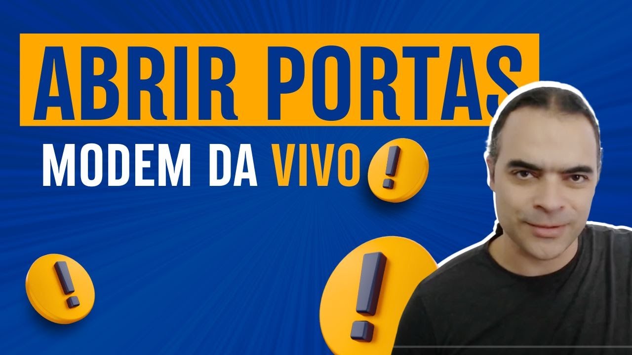 Como Liberar Acesso Remoto no Modem Vivo - Tutorial para CFTV e Portaria Virtual