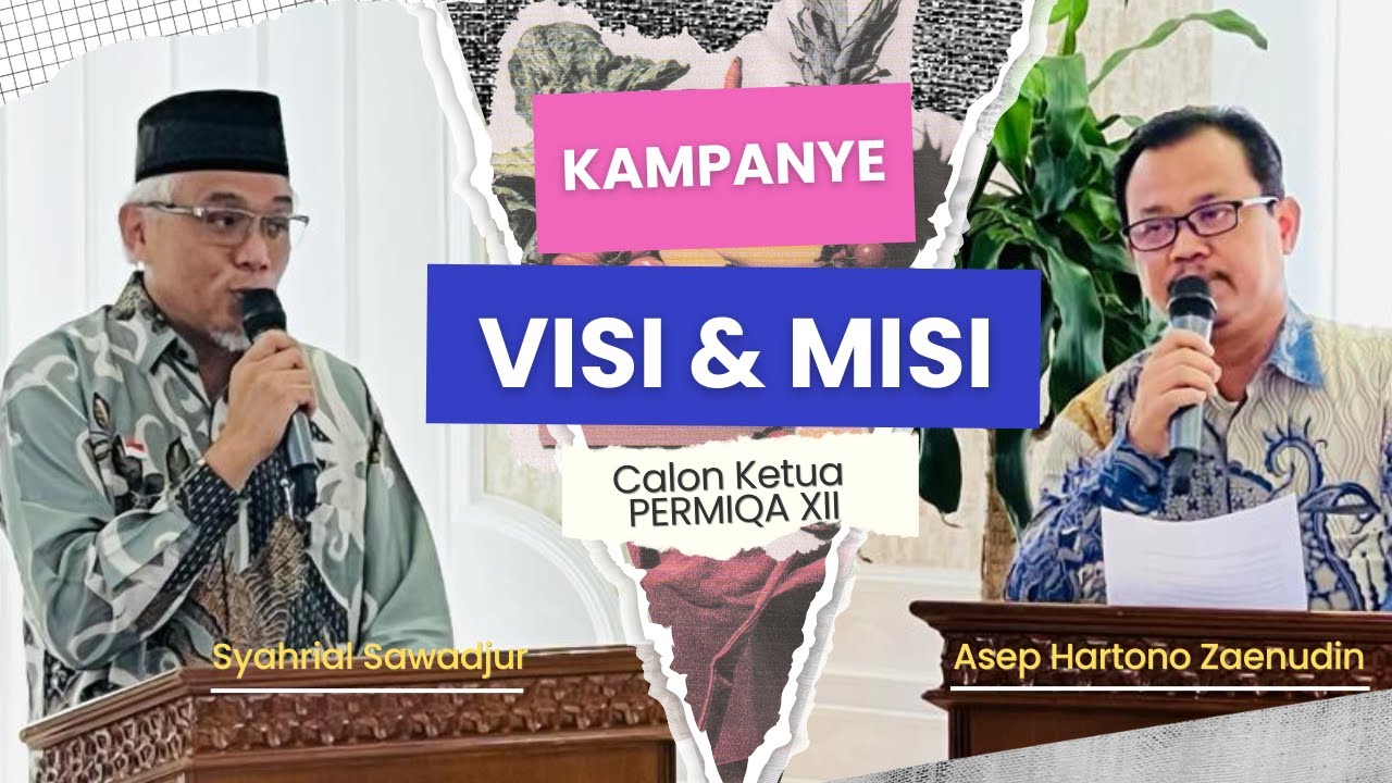 SIAPA UNGGUL : KAMPANYE & PENYAMPAIAN VISI MISI Calon Ketua PERMIQA XII ???