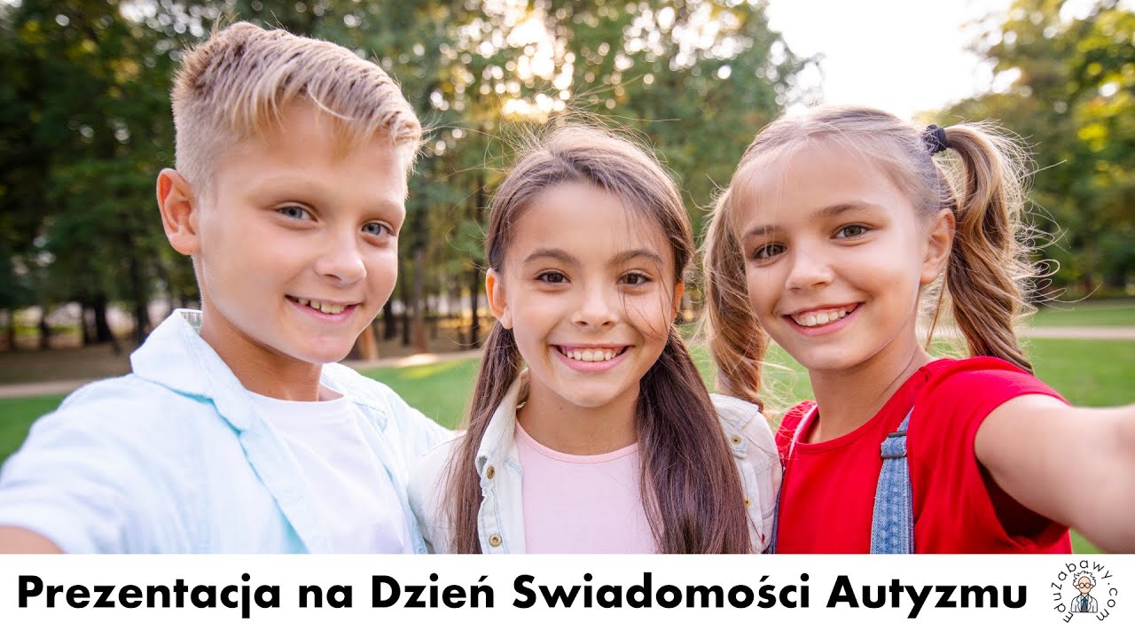 Prezentacja na Dzień Świadomości Autyzmu dla dzieci, przedszkolaków, uczniów. Film edukacyjny