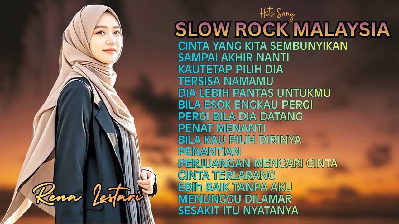 Slow Rock Malaysia Sedih | Lagu Tentang Cinta yang Terlambat Disadari