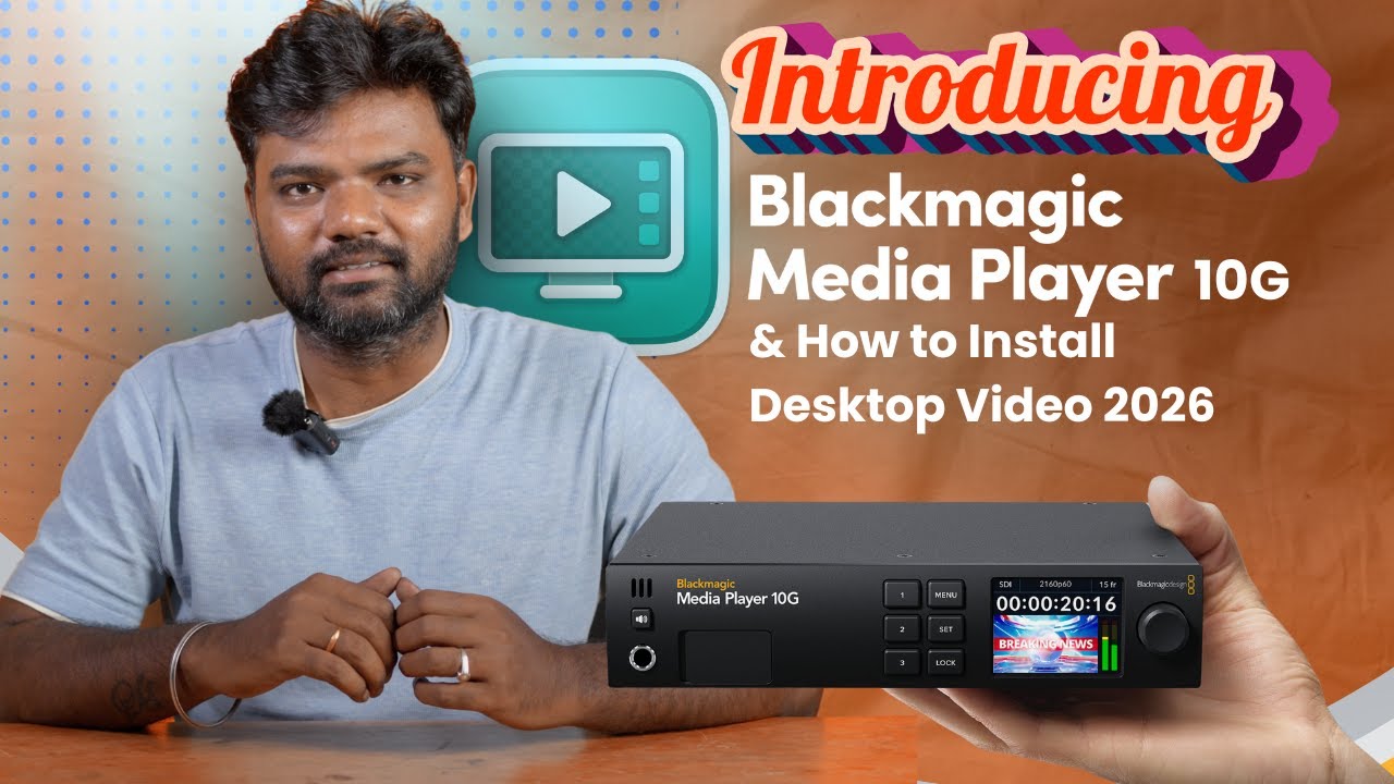 Introducing Media Player 10G & Desktop Video Installation Guide 2026