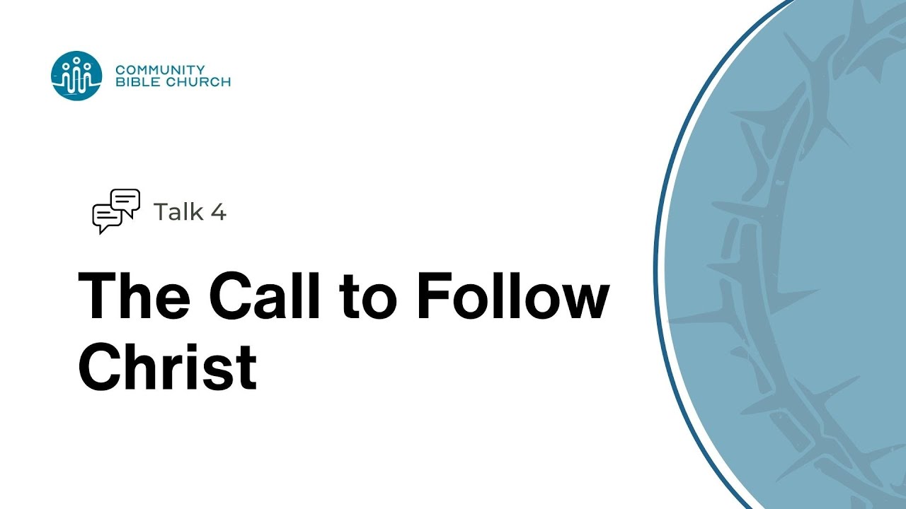 Talk 4 | The Call to Follow Christ
